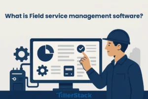 What is Field service management software