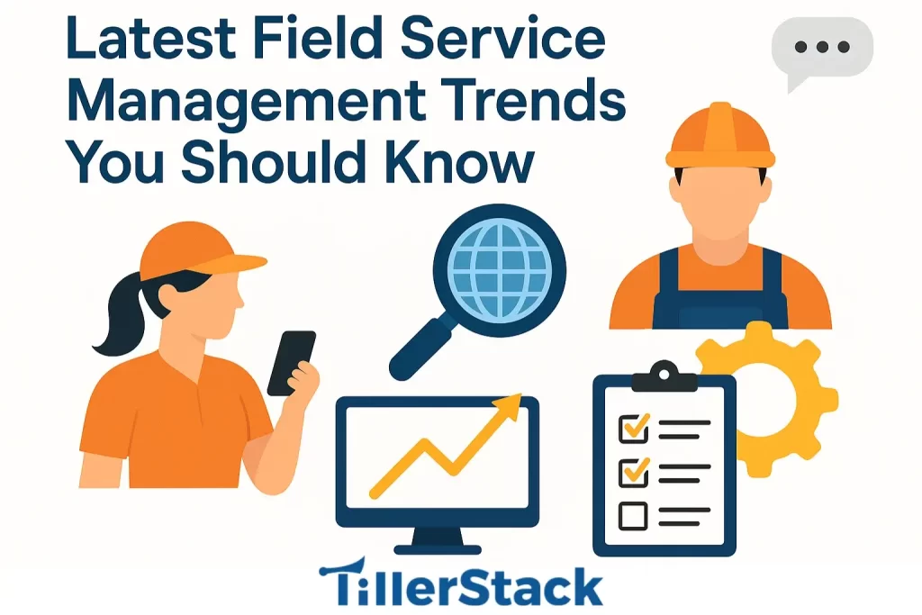 Latest Field Service Management Trends