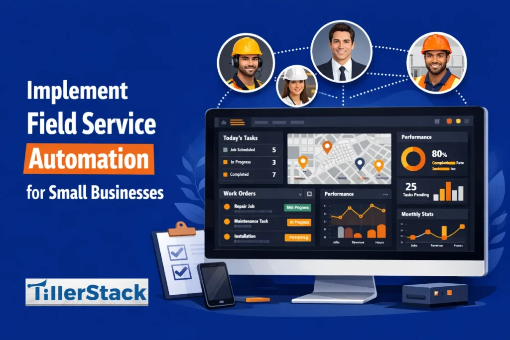 Implement Field Service Automation for Small Businesses